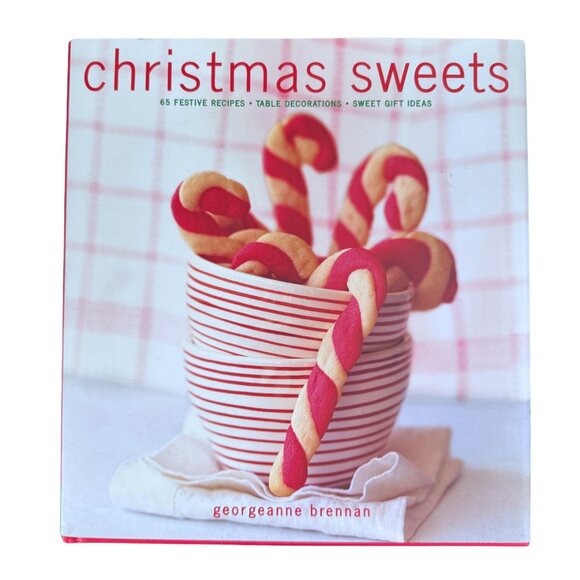 Other - Christmas Sweets: 65 Festive Recipes Hardcover Georgeanne Brennan 2007
